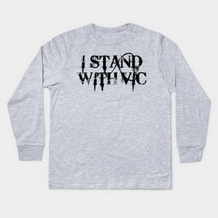 #IStandWithVic I Stand With Vic Version 1 Black Text Kids Long Sleeve T-Shirt